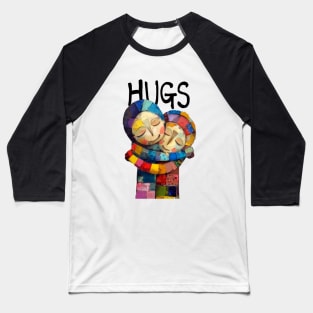 Hugs: Somebody Needs a Hug Today on a light (Knocked Out) background Baseball T-Shirt